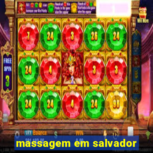 massagem em salvador